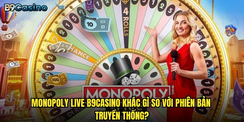 Monopoly Live B9casino Có Là Sự Kết Hợp Hoàn Hảo Giữa Board Game Và Cá Cược? 2 Monopoly Live B9casino khác gì so với phiên bản truyền thống?