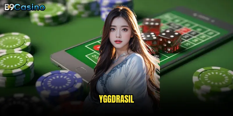 Yggdrasil B9casino Có Gì Khiến Người Chơi Không Thể Rời Mắt? 7 Yggdrasil