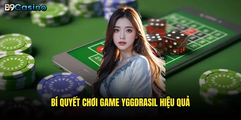 Yggdrasil B9casino Có Gì Khiến Người Chơi Không Thể Rời Mắt? 3 Bí quyết chơi game Yggdrasil hiệu quả