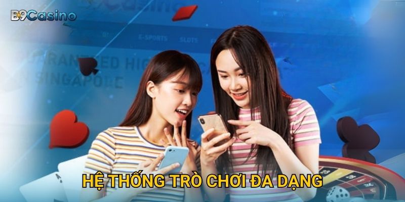 Hệ thống trò chơi đa dạng